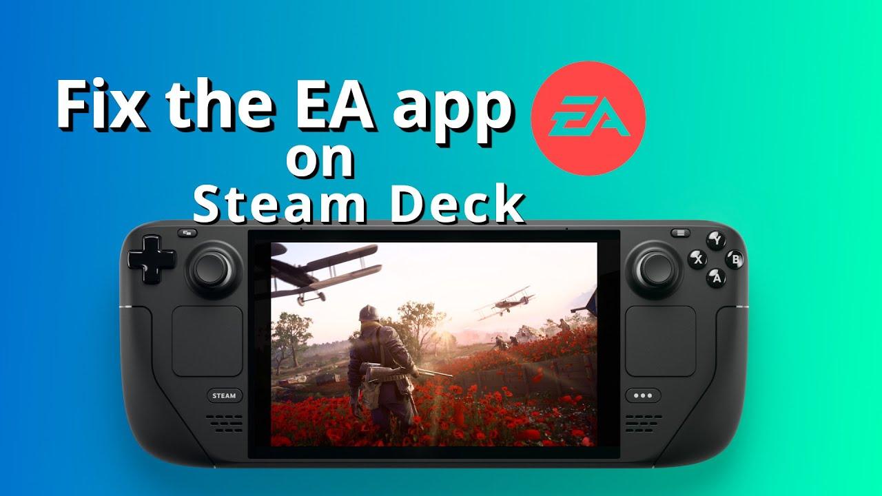 How to Install the EA Desktop App on the Steam Deck - Pi My Life Up