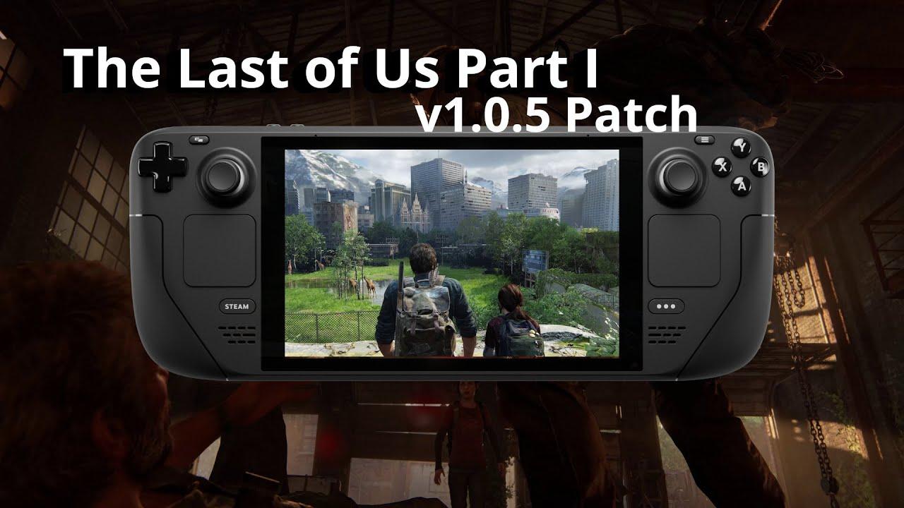 While The Last of Us Part 1 is getting a patch, a Steam Deck fix