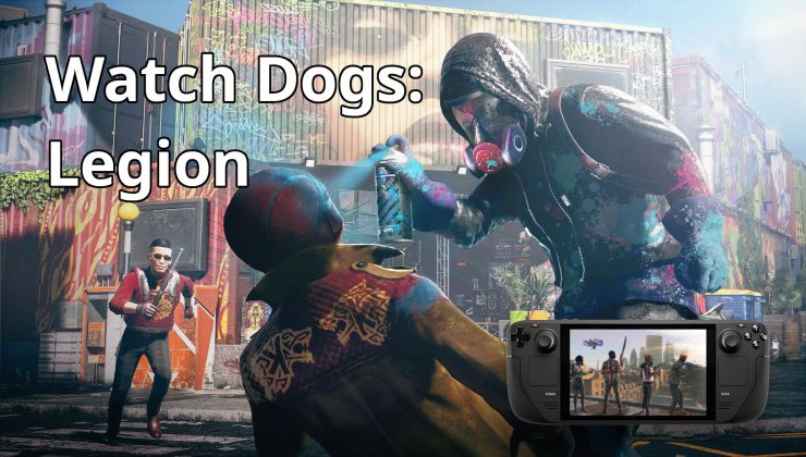 Steam Deck Gameplay - Watch Dogs Legion - SteamOS 